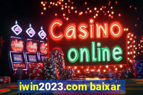 iwin2023.com baixar